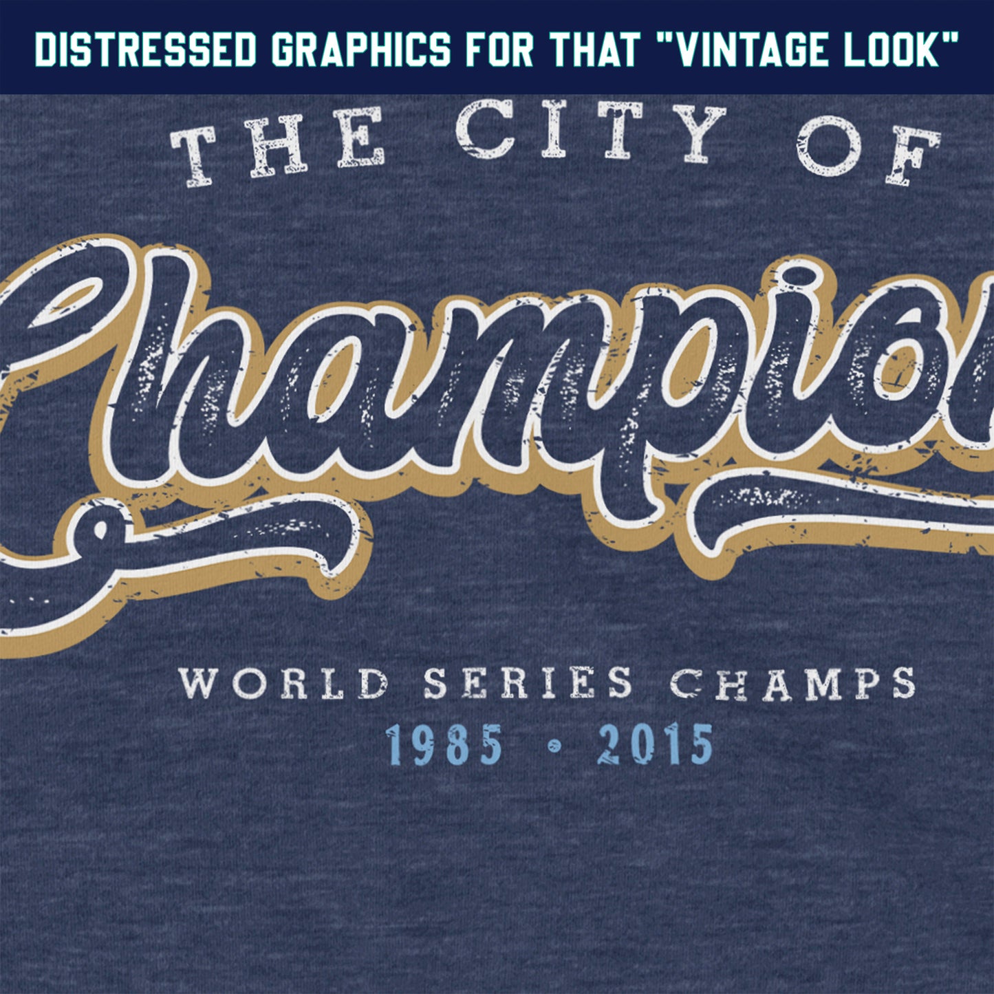 KC Swag Kansas City Royals white/gold CITY OF CHAMPIONS on heather navy t-shirt closeup details of distressed graphics