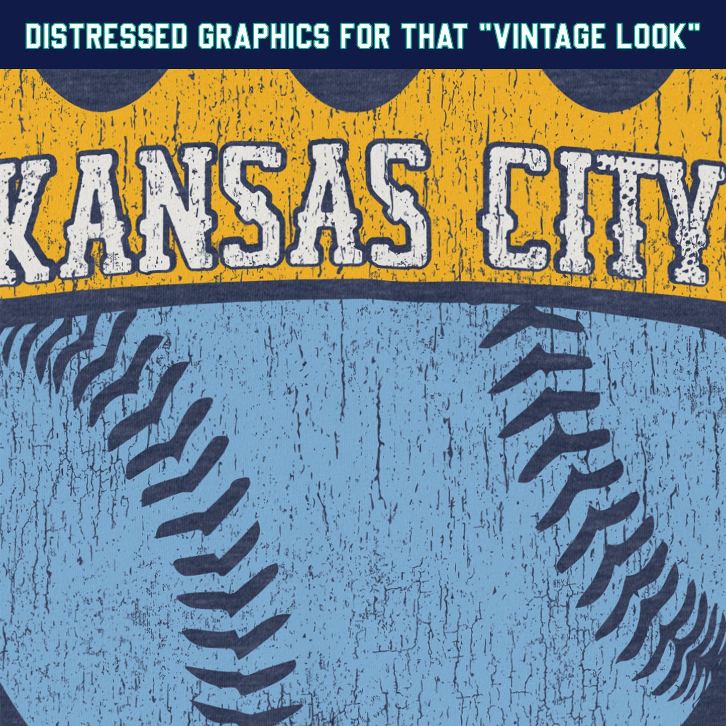 KC Swag Kansas City Royals distressed gold/light-blue BASEBALL CROWN that reads KANSAS CITY in white on a soft heather navy t-shirt closeup details of distressed graphics