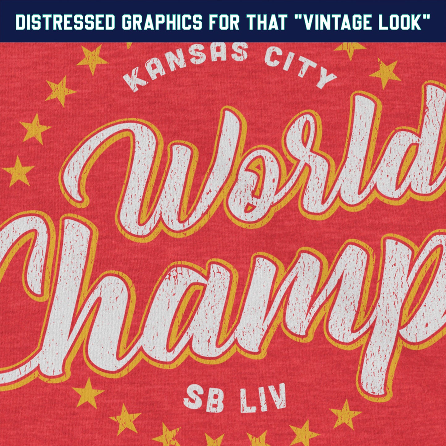 KC Swag Kansas City Chiefs yellow/white WORLD CHAMPS set in ring of stars on heather red t-shirt closeup details of distressed graphics