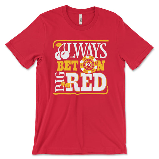 KC Swag - Kansas City Chiefs ALWAYS BET ON BIG RED LAS VEGAS SUPER BOWL LVIII on red unisex t-shirt