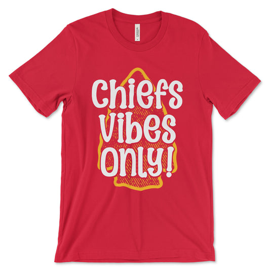 Chiefs Vibes Only! - Kansas City Chiefs T-Shirt